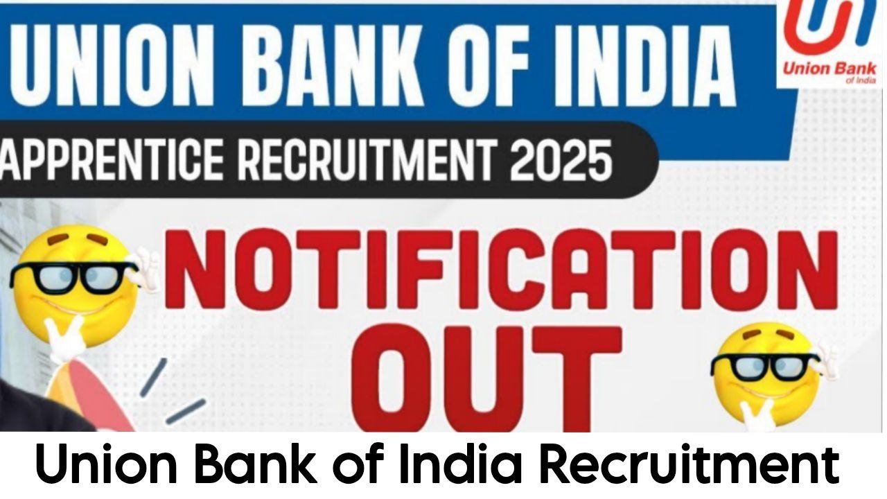Union Bank Of India Recruitment 2025 Apply Online