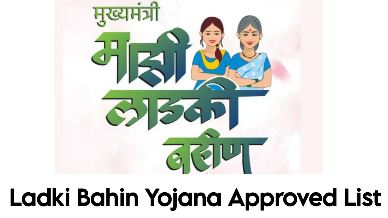 Ladki Bahin Yojana 2025 Approved List